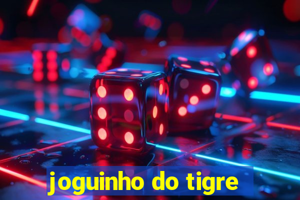 joguinho do tigre